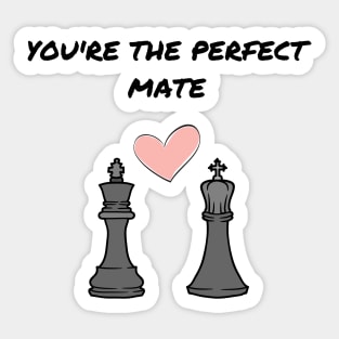 You're the perfect mate Sticker